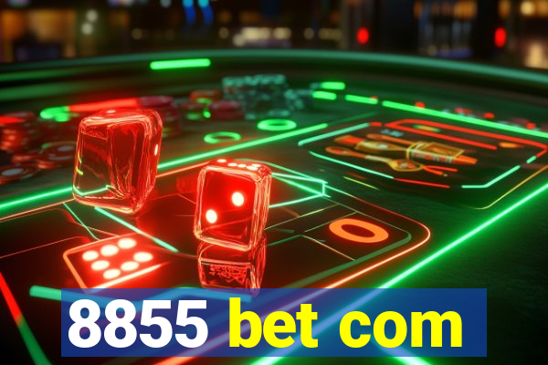 8855 bet com